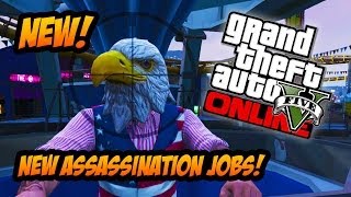 GTA 5 Online  NEW quotAssassinationquot Missions quotIndependence Day Specialquot Secret Update GTA 5 DLC [upl. by Warder]