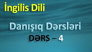 İngilis dili  Danışıq dərsləri  Dərs 4 [upl. by Nanete]