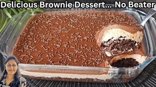 Delicious Chocolate Brownie Dessert  No Oven No Eggs No Beater  Perfect Brownie Recipe [upl. by Carrol487]