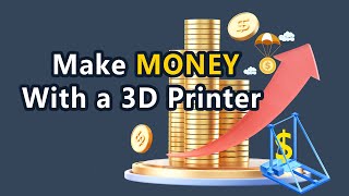 How to Make Money With a 3D Printer  5 Ways [upl. by Haydon]