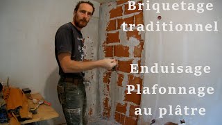 Plâtrerie Traditionnelle  Briquetage et enduisage [upl. by Nirak]