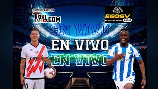 RAYO VALLECANO VS LEGANÉS EN VIVO JAMES RODRÍGUEZ TITULAR EN ESPAÑA EL TOXI Y SU GRUPO AQUÍ [upl. by Drona108]