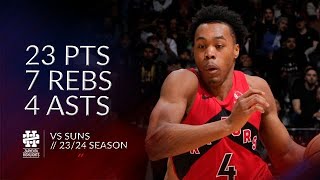 Scottie Barnes 23 pts 7 rebs 4 asts vs Suns 2324 season [upl. by Sydel]