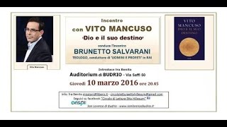 Vito Mancuso quotDIO E IL SUO DESTINOquot conduce Brunetto Salvarani [upl. by Sadoff]