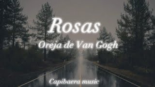 RosasLa oreja de Van Gogh letra [upl. by Merras]