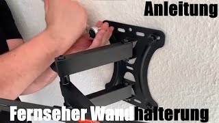 Fernseher Wandhalterung TV Wandhalterung Schwenkbar Neigbar Ausziehbar Flatscreen Montage Anleitung [upl. by Nosloc]