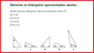 OBSERVE OS TRIÂNGULOS APRESENTADOS ABAIXO  SEMELHANÇA DE TRIÂNGULOS [upl. by Eimaraj390]