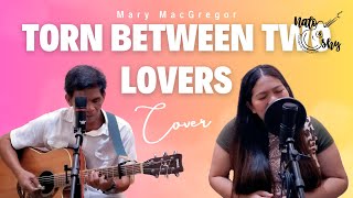 Torn between two lovers  Mary Macgregor  Nato and Shy Cover [upl. by Tebor]