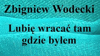 Zbigniew Wodecki  Lubię wracać tam gdzie byłem  na okrągło przez 1 godzinę [upl. by Shirl]