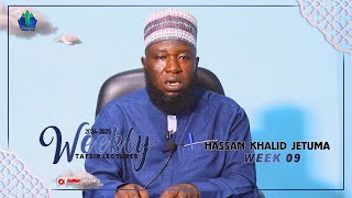 week 09  WEEKLY TAFSIR LECTURES AFA HASSAN JETUMA 202425   iSLAM LOGOfficial [upl. by Gordan]