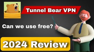 Tunnel Bear VPN Review  How to use Tunnel Bear VPN  Free VPN 2024  VPN kaise use kare [upl. by Bough568]