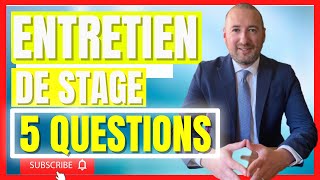 ENTRETIEN DE STAGE LES 5 QUESTIONS CLASSIQUES ✅ [upl. by Grannias]