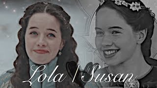 Susan Pevensie \ Lola Fleming Narcisse [upl. by Timoteo]