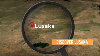 DISCOVER LUSAKA  The Documentary [upl. by Essa]