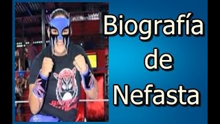 Biografía de Nefasta [upl. by Nairod]