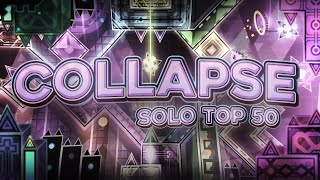 Collapse Full Showcase  Solo XL Top 50 [upl. by Frederick]