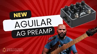 Pt1 Aguilar AG Preamp Review  Tutorial  Demo [upl. by Pernick]