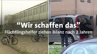 quotWir schaffen dasquot Flüchtlingshelfer ziehen Bilanz [upl. by Romain924]