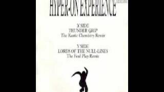 Hyper On Experience  Lords Of The Null Lines Foul Play Remix [upl. by Valle]