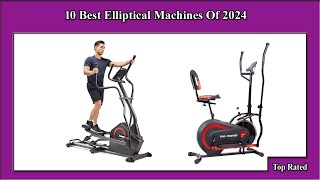 ✅ 10 Best Elliptical Machines Of 2024 [upl. by Sheeree]