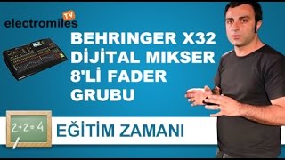 Behringer X32 Dijital Mikser  8li Fader Grubu Bölüm 2 [upl. by Adnohsal]