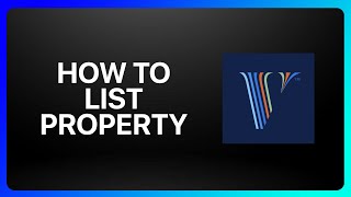 How To List Property On Vrbo Tutorial [upl. by Season112]