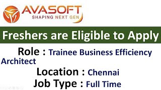 Avasoft Hiring Trainee Business Efficiency Architect  Freshers are Eligible to Apply [upl. by Gloria]