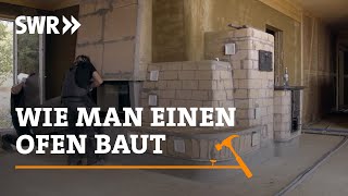 Wie man einen Ofen baut  SWR Handwerkskunst [upl. by Einotna]