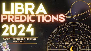 ✨LIBRA 2024 YEARLY FORECAST HOROSCOPE  WHAT TO EXPECT ASTROLOGY amp TAROT PREDICTIONS ✨ [upl. by Alverson]