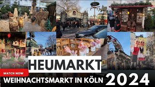 Weihnachtsmarkt in Köln Heumarkt 2024 Germany 🇩🇪 Highlights [upl. by Blackmore]