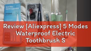 Review Aliexpress 5 Modes Waterproof Electric Toothbrush Sonic Dental Scaler Teeth Whitening Oral [upl. by Pauletta]