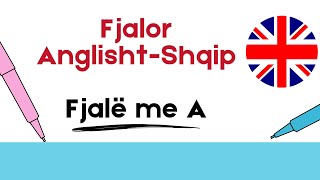 Fjalori Anglisht  ShqipFjalë që fillojnë me A [upl. by Nytsrik]