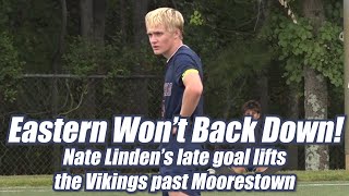 Eastern 2 Moorestown 1  Boys Soccer  Olympic Confernce  Nate Linden GoAhead Goal [upl. by Asselam]