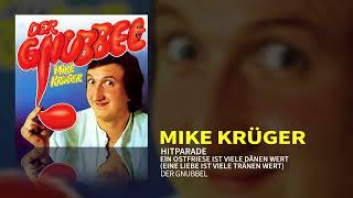 Mike Krüger  Hitparade  Ein Ostfriese Ist Viele Dänen Wert Eine Liebe Ist Viele Tränen Wert [upl. by Serdna]