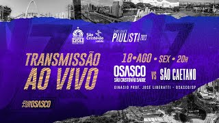 TRANSMISSÃO AO VIVO DE OSASCO X SÃO CAETANO COM IMAGENS [upl. by Airretnahs]