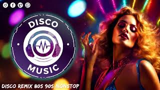 Non stop Disco Dance 70s 80s 90s Greatest Hits  Top 20 Golden Disco Greatest Hits Of The 80s 90s [upl. by Ozmo]