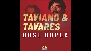 Taviano amp Tavares  24 Sucessos Dose Dupla CD Completo [upl. by Noella992]