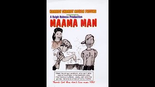 Maama Man JAMAICAN PLAY [upl. by Regni]