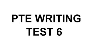 PTE Writing test 6 [upl. by Toinette116]