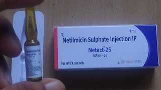 Netilmicin Sulphate Injection Review in hindi  Netact25 Injection benefits doses sides effect [upl. by Inanuah]