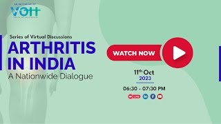 Virtual Session on Arthritis in India A Nationwide Dialogue [upl. by Arised]