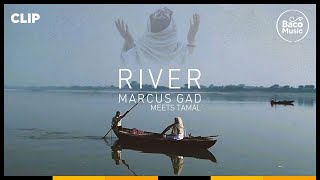 📺 Marcus Gad Meets Tamal  River Official Video [upl. by Gretna]