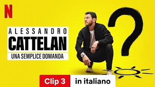 Alessandro Cattelan una semplice domanda Stagione 1 Clip 3  Trailer in italiano  Netflix [upl. by Kermit]