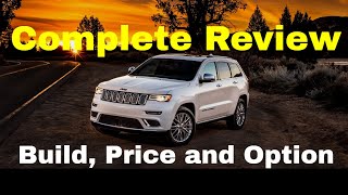 2018 Jeep Grand Cherokee Summit w57L HEMI V8 Engine Configuration  Build amp Price Review [upl. by Neahs]