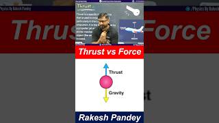 Thrust Vs Force  Difference between Thrust and Force shorts force thrust shortstricks [upl. by Luemas243]