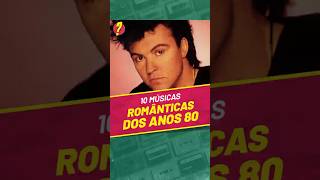 10 Músicas ROMÂNTICAS dos ANOS 80  Quais são as MELHORES pra você [upl. by Dare]