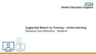 Palliative Care Refresher  Webinar [upl. by Irdua469]