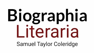 Biographia Literaria  Samuel Taylor Coleridge [upl. by Ardaid932]