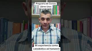 Mi experiencia como catedrático ad honorem dentro del Programa de Cursos Libres Usac [upl. by Aseena]