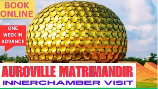 Auroville Matrimandir Inner Chamber Booking  Pondicherry Visit [upl. by Guglielma]